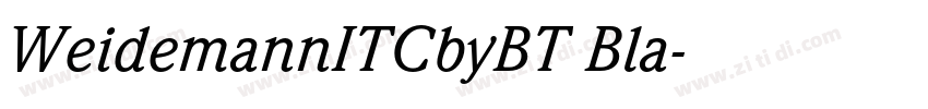 WeidemannITCbyBT Bla字体转换